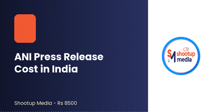 ANI Press Release Cost in India: What Shootup Media Charges Compared to Other Agencies
