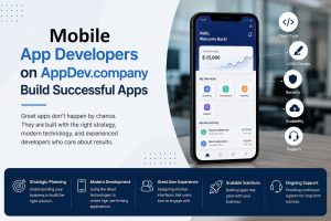 How Mobile App Developers on AppDev.company Build Successful Apps